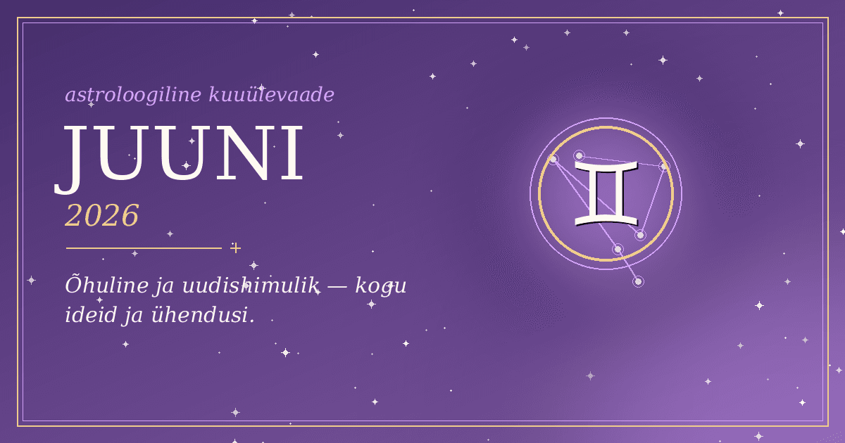Juuni 2026 — kuuülevaade